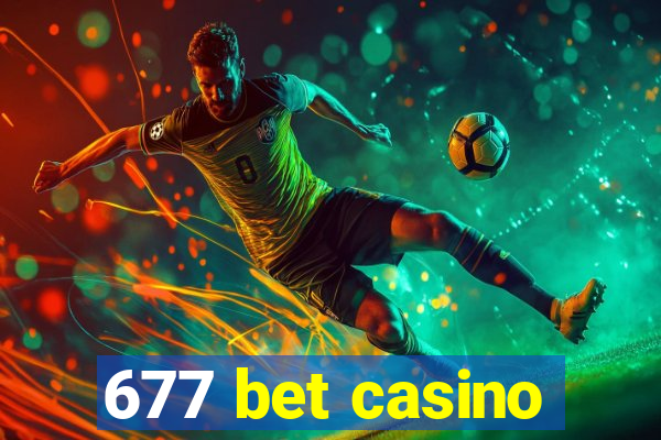 677 bet casino